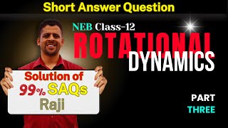 Rotational Dynamics #3🔥 || All Short Answer Questions || Class 12 NEB || Easy Physics