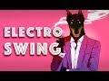 Best of ELECTRO SWING Mix - February 2018