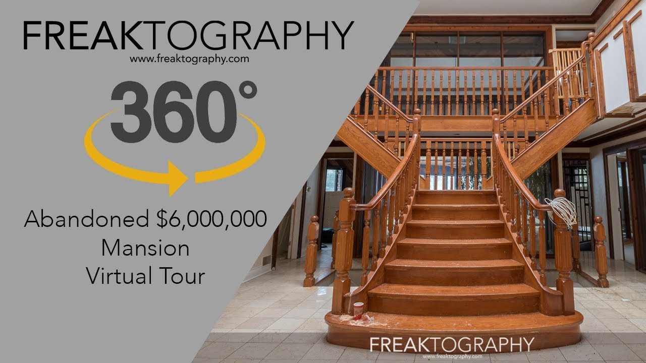 $6,000,000 Abandoned Mansion 360 Self Guided Virtual Tour Abandoned Mansion YouTube Freaktography