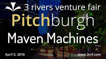 3RVF 2016 | Pitchburgh | Maven Machines