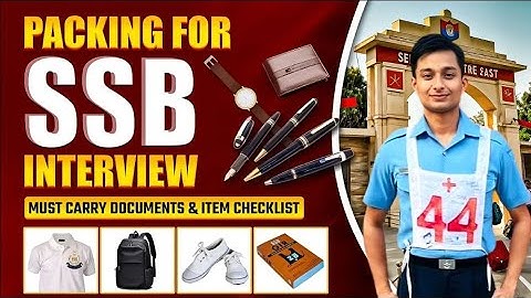 Must Carry Documents & Item Checklist for SSB Interview | Important Documents For SSB Interview