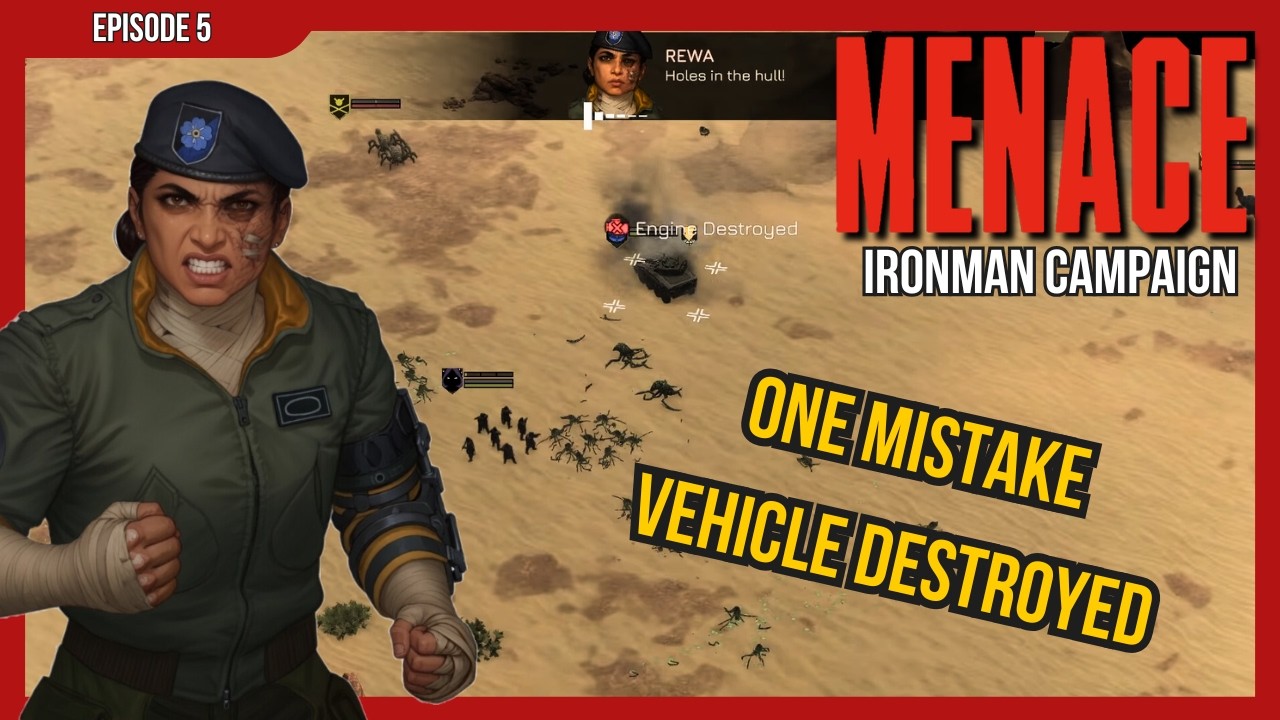 MENACE | Ironman: Patch #9 Changes, 3-Mission Operation, Vehicle Taken Out Mid-Fight
