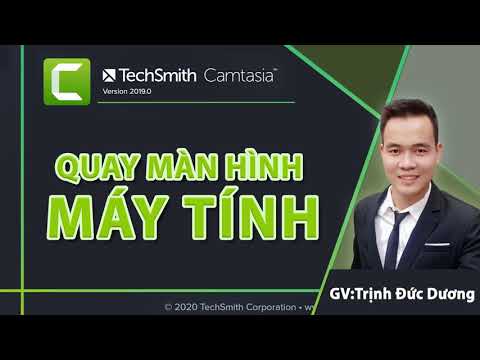 Hướng dẫn Quay Màn Hình Máy Tính bằng Camtasia cho người mới bắt đầu