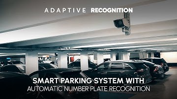 This is how a smart parking system applies ANPR - Adaptive Recognition