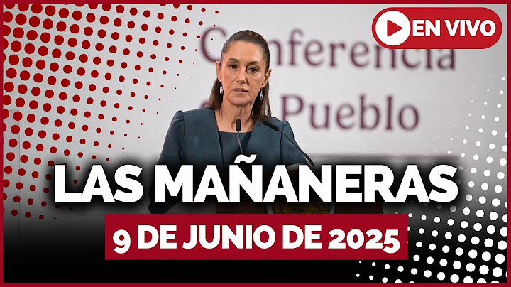 🔴 #ENVIVO: Conferencia de CLAUDIA SHEINBAUM: La Mañanera del Pueblo del lunes 9 de junio 2025
