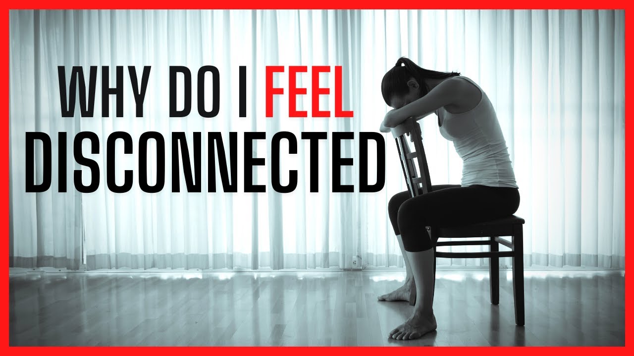 Feeling Disconnected From Everyone Spiritual Awakening Experiencing Spiritual Awakening : Feeling Disconnected From Life