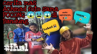 Foto sama POCONG ASLI😱😱||Pengalaman pertama foto sama POCONG digunung Halu, Auto merinding😫😫 |FHAL4B