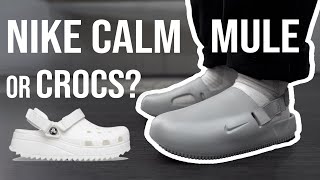 Is the NIKE CALM MULE better than CROCS?