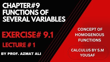 CHAPTER 9 FUNCTIONS OF SEVERAL VARIABLES|| LECTURE#1 CONCEPT OF HOMOGENEOUS FUNCTIONS WITH EXAMPLES.