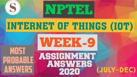 Introduction to Internet of Things|| WEEK-9 Quiz assignment Answers 2020||NPTEL||IoT||#SKumarEdu