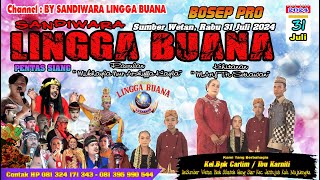 LIVE SANDIWARA LINGGA BUANA Sumber Wetan, Rabu 31 Juli 2024 SIANG PUSAKA SKOBER