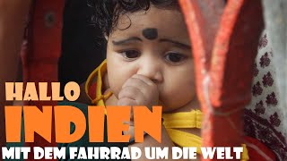 Mit dem Fahrrad um die Welt #16: Hallo Indien!