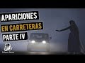 RELATOS DE APARICIONES EN CARRETERAS IV (HISTORIAS DE TERROR)