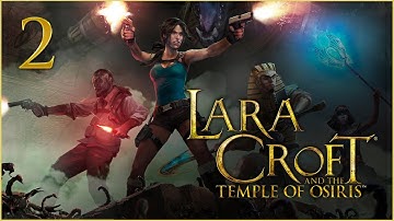 Lara Croft and the Temple of Osiris ★ 2: Гробница Хранителя времени