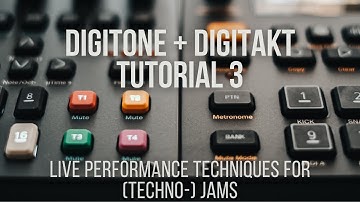 Elektron Digitone & Digitakt Tutorial 3 | Live performance techniques for (Techno-) Jams