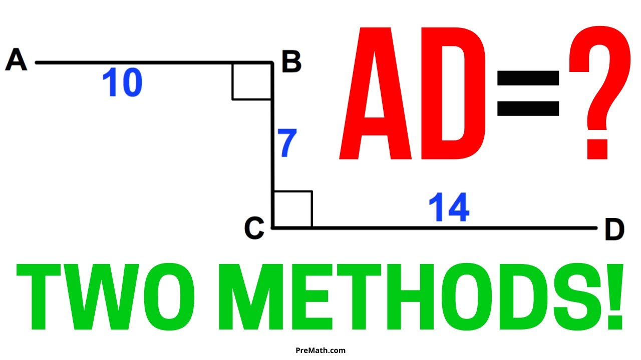 Find the Distance Between A & D if the Distance AB = 10, BC = 7, and CD ...