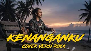 JEFFRYDIN - KENANGANKU | Cover Versi Rock Modern (LIRIK)