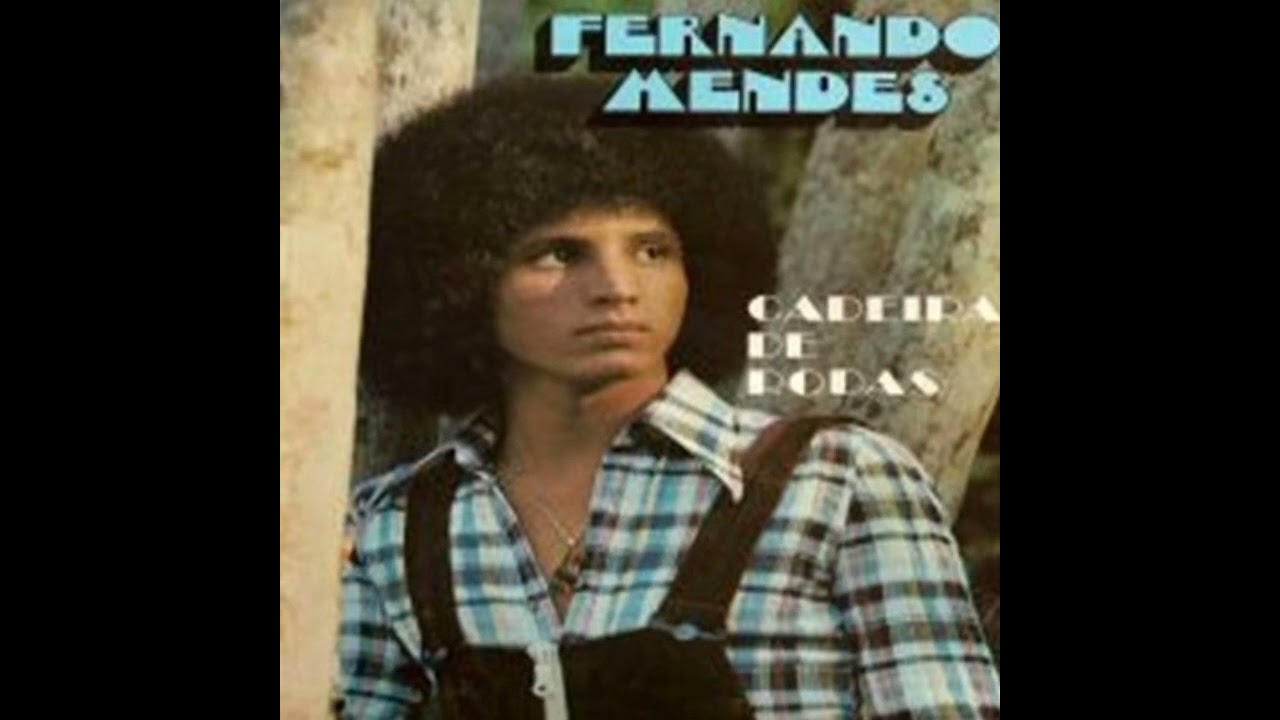 Cadeira De Rodas🔹 Fernando Mendes, 1975 YouTube Music Cadeira De Rodas🔹 Fernando Mendes, 1975 YouTube Music