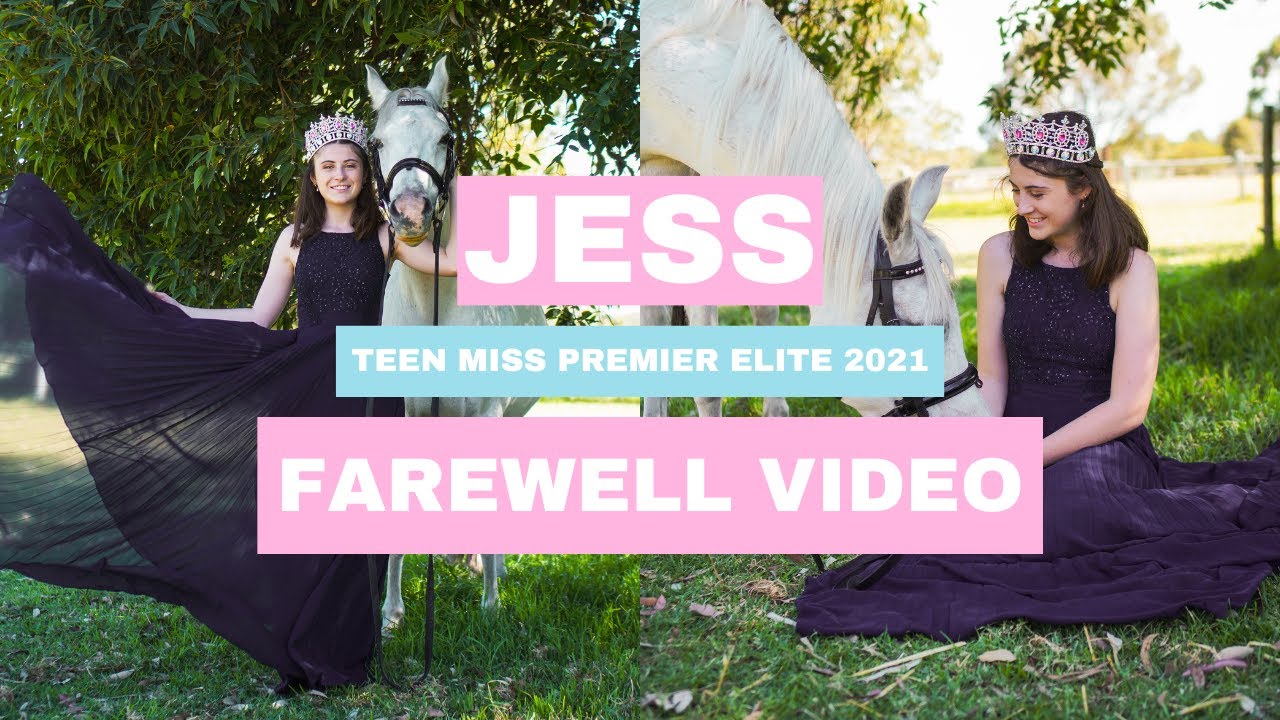 Jess Hosking - Teen Miss Premier Elite 2021 - Farewell Video