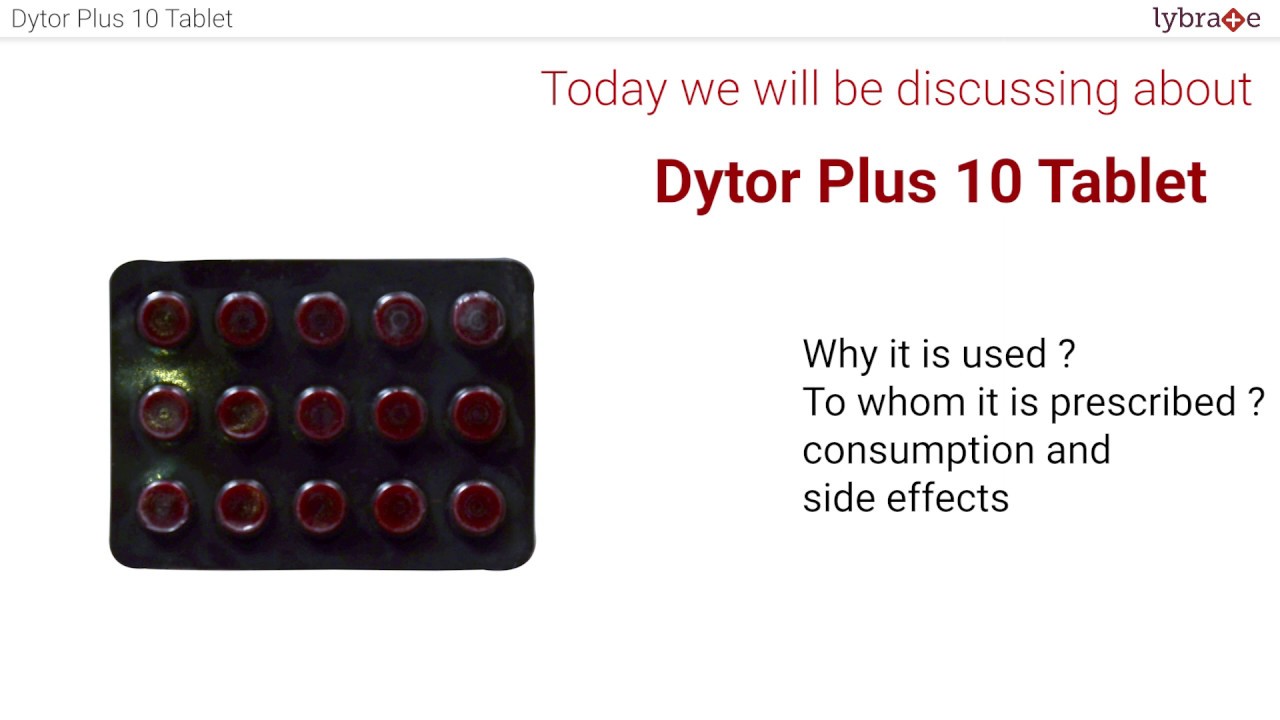 DYTOR PLUS 10 Mg: Uses, Dosage, Side effects | 1: 35 Short Video 2019 | Lybrate