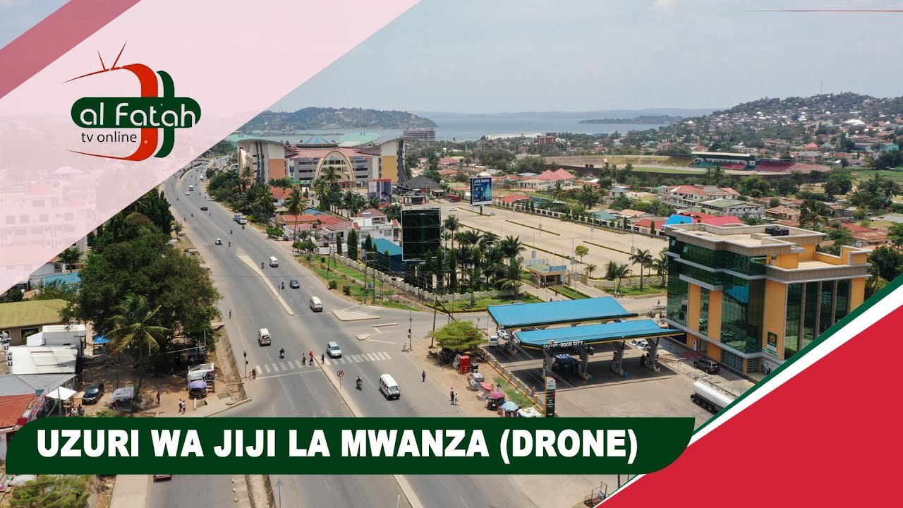 UZURI WA JIJI LA MWANZA (DRONE) YouTube