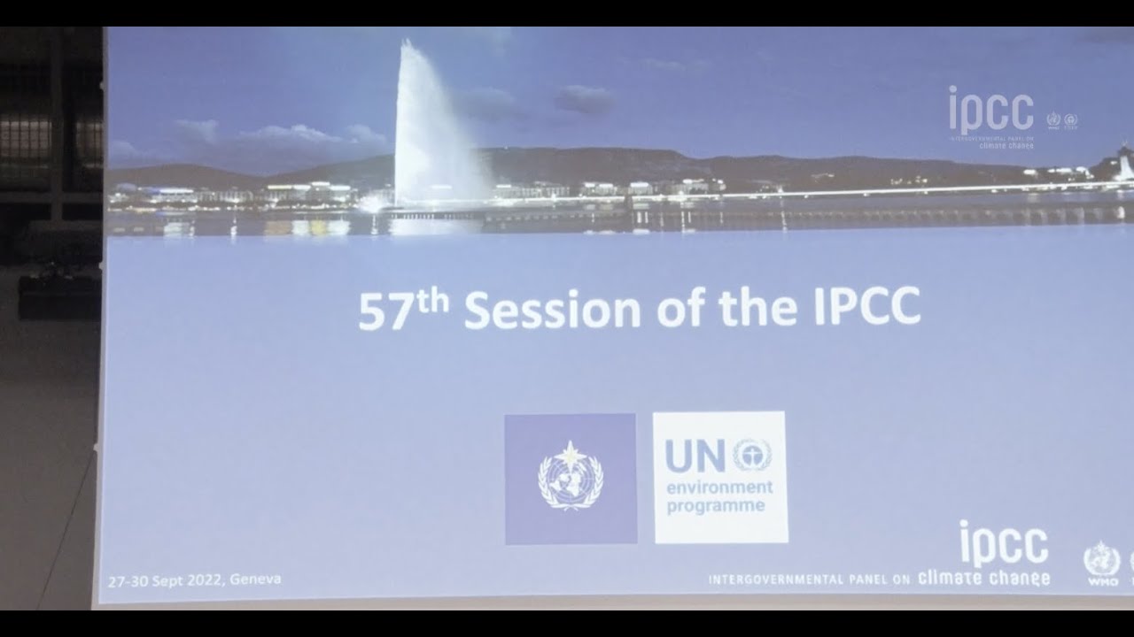 Ipcc Session Video highlights of Fifty-seventh Session of the IPCC (IPCC-57) - YouTube