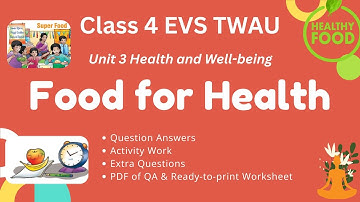 Class 4 EVS TWAU Ch.5 Food For Health Question Answers, Activity Work, Extra Qus