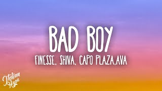 Finesse - Bad Boy Ft. Shiva, Capo Plaza, Ava