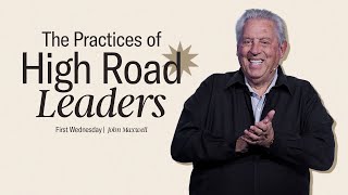 The Practices of High Road Leaders