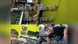 nikmat duriat - neng neni bajidor enak (cover)