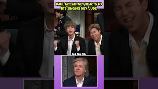 Paul McCartney Reacts to BTS Singing Hey Jude