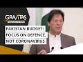 Gravitas: Pakistan Budget | Focus On Defence, Not Coronavirus