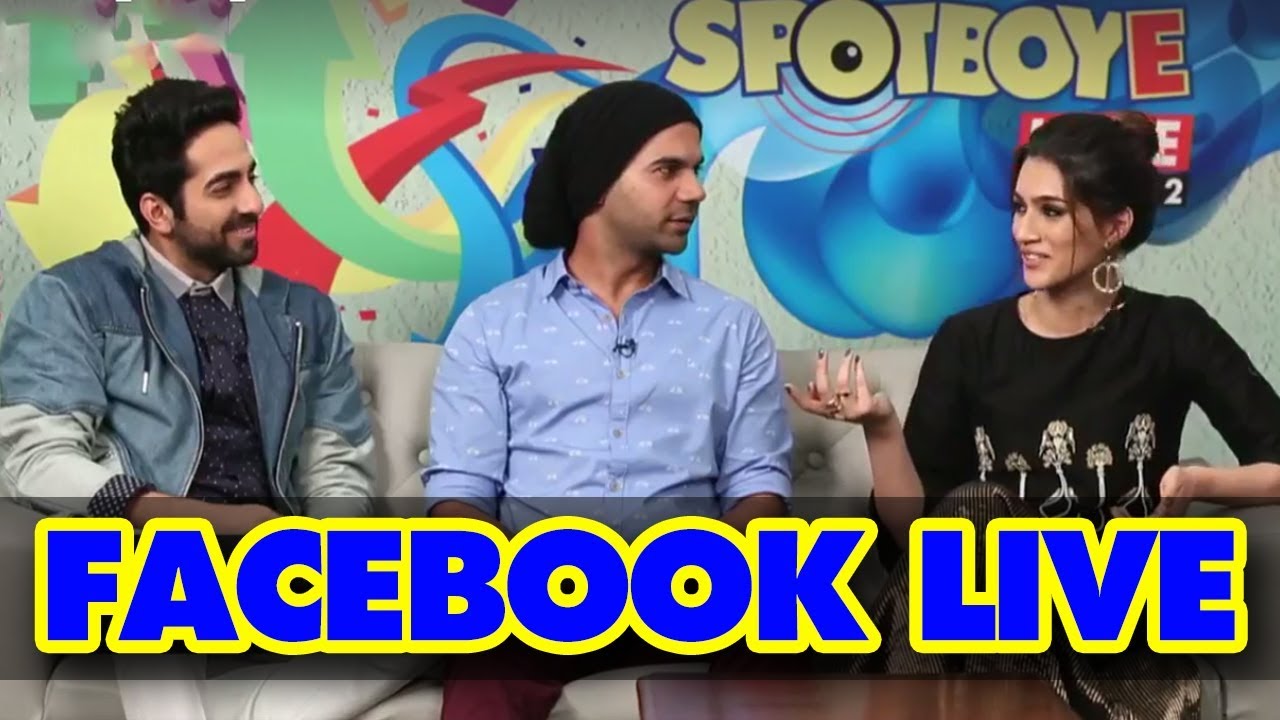 Ayushmann Khurrana, Kriti Sanon, Rajkummar Rao Facebook Live for Bareilly Ki Barfi | SpotboyE