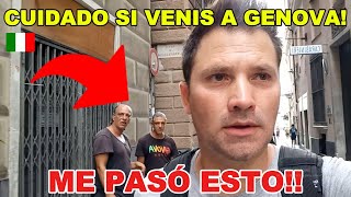 GENOVA TERRORIFICO - ESTO ME PASÓ!!