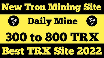 New Tron Cloud Mining Site | Daily mine 50 to 100 trons | best trx Cloud mining site | Full review