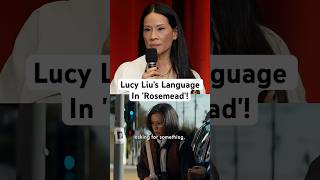 Lucy Liu on What Gets Lost in Translation in ‘Rosemead’