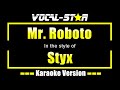 Styx  mr roboto karaoke version with lyrics vocalstar karaoke