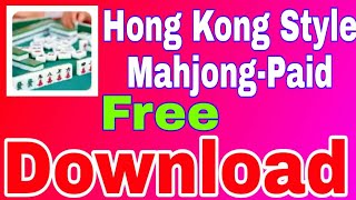 Hong Kong Style Mahjong Apk Free Download_Paid Apps Free Download. screenshot 1