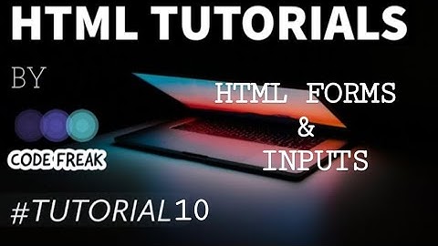 HTML5 FORMS AND INPUTS | HTML SERIES TUTORIAL-10 | INPUT TEXT , PASSWORD , BUTTON | SIMPLE HTML FORM