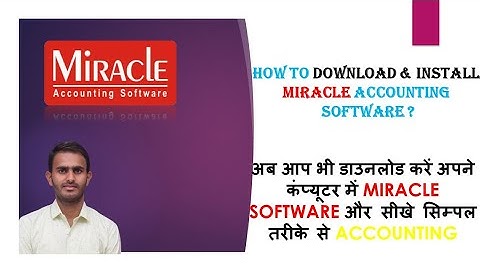 How to Download & Install Miracle Accounting Software | Ashok Mali |