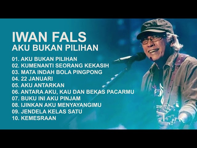 Iwan Fals FULL ALBUM - Aku Bukan Pilihan class=