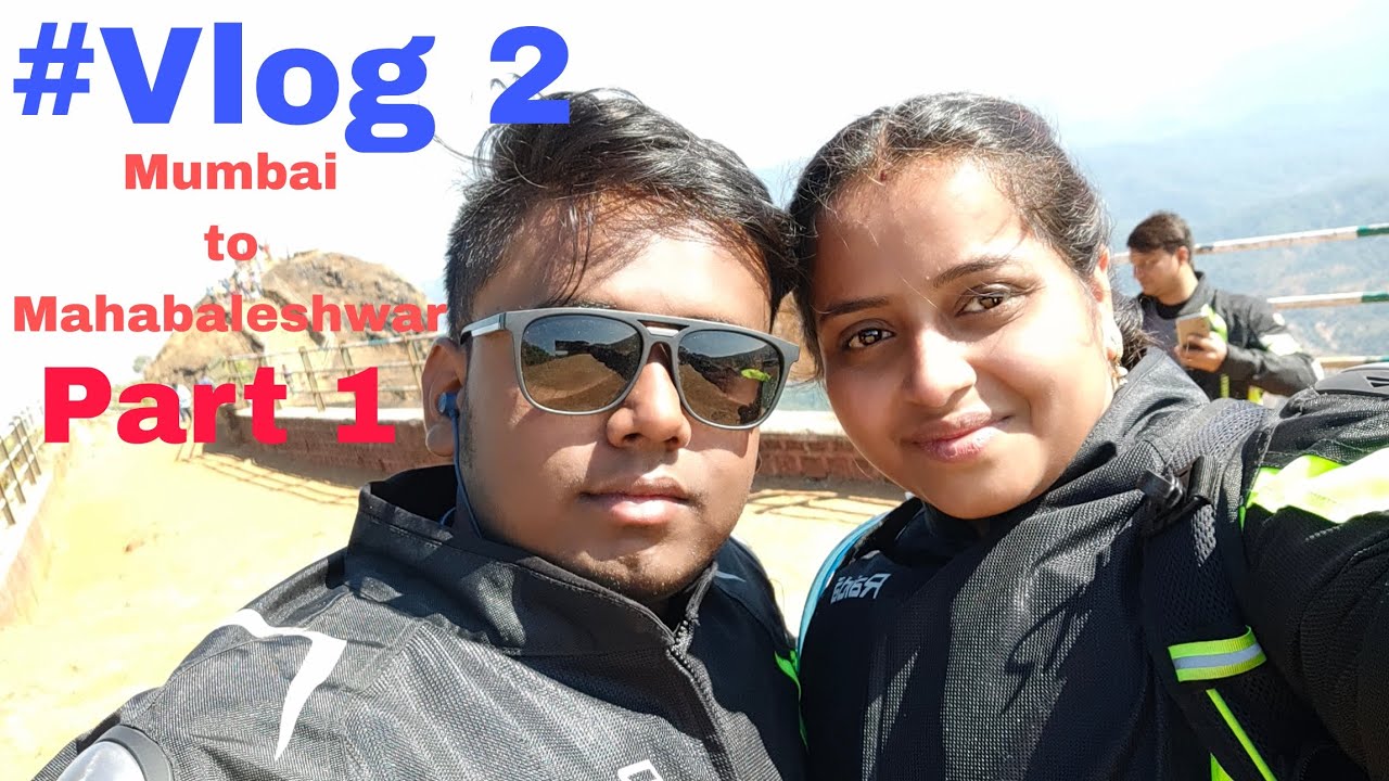 Mumbai to Mahabaleshwar Bike Trip Couple Ride Part 1/2 motovlog YouTube