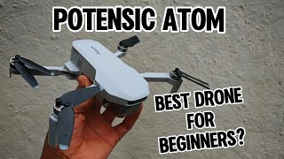 Disappointment and Amazements: My Potensic Atom Drone Review