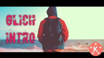 How To Make Dope Glitch Intro In Kinemaster | Tutorial 2020
