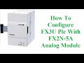 How to Configure  FX3U-PLC With FX2N-5A Analog  Module With Demo||Sample Video