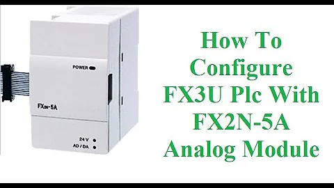 How to Configure  FX3U-PLC With FX2N-5A Analog  Module With Demo||Sample Video