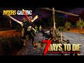 7 Days to Die: Get To The Chopper! (Perma-death)
