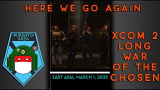 XCOM 2 Long War Of The Chosen Legendary: Here we go again