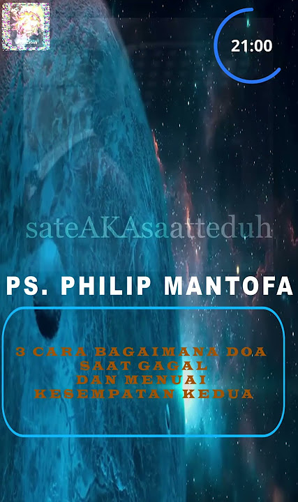 3 Cara Doa Saat Gagal dan Menuai Kesempatan Kedua - Philip Mantofa | kotbah terbaru | saat teduh