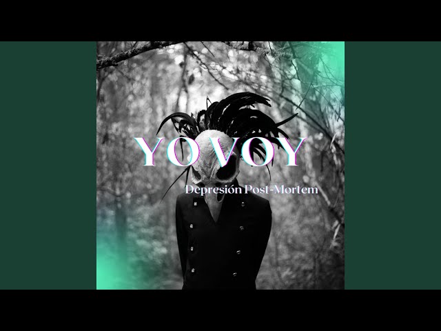 Yo Voy (Post-Punk Version)